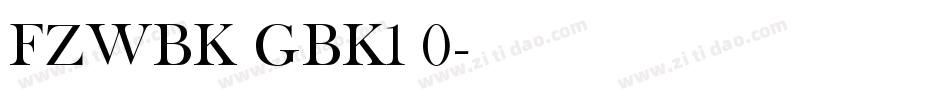 FZWBK GBK1 0字体转换